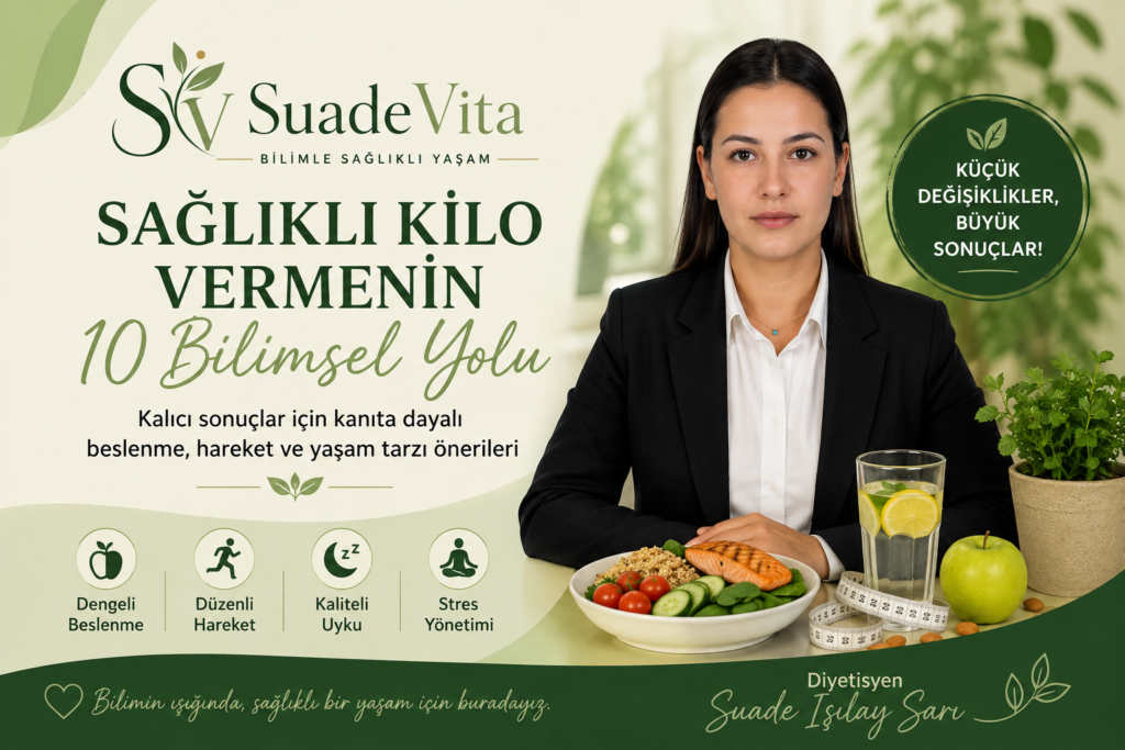 Sağlıklı kilo vermenin 10 bilimsel yolu – Diyetisyen Suade Işılay Sarı